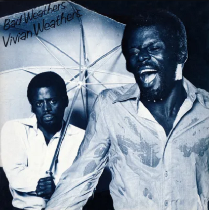 Bad Weathers - Vinyl | Vivian Weathers