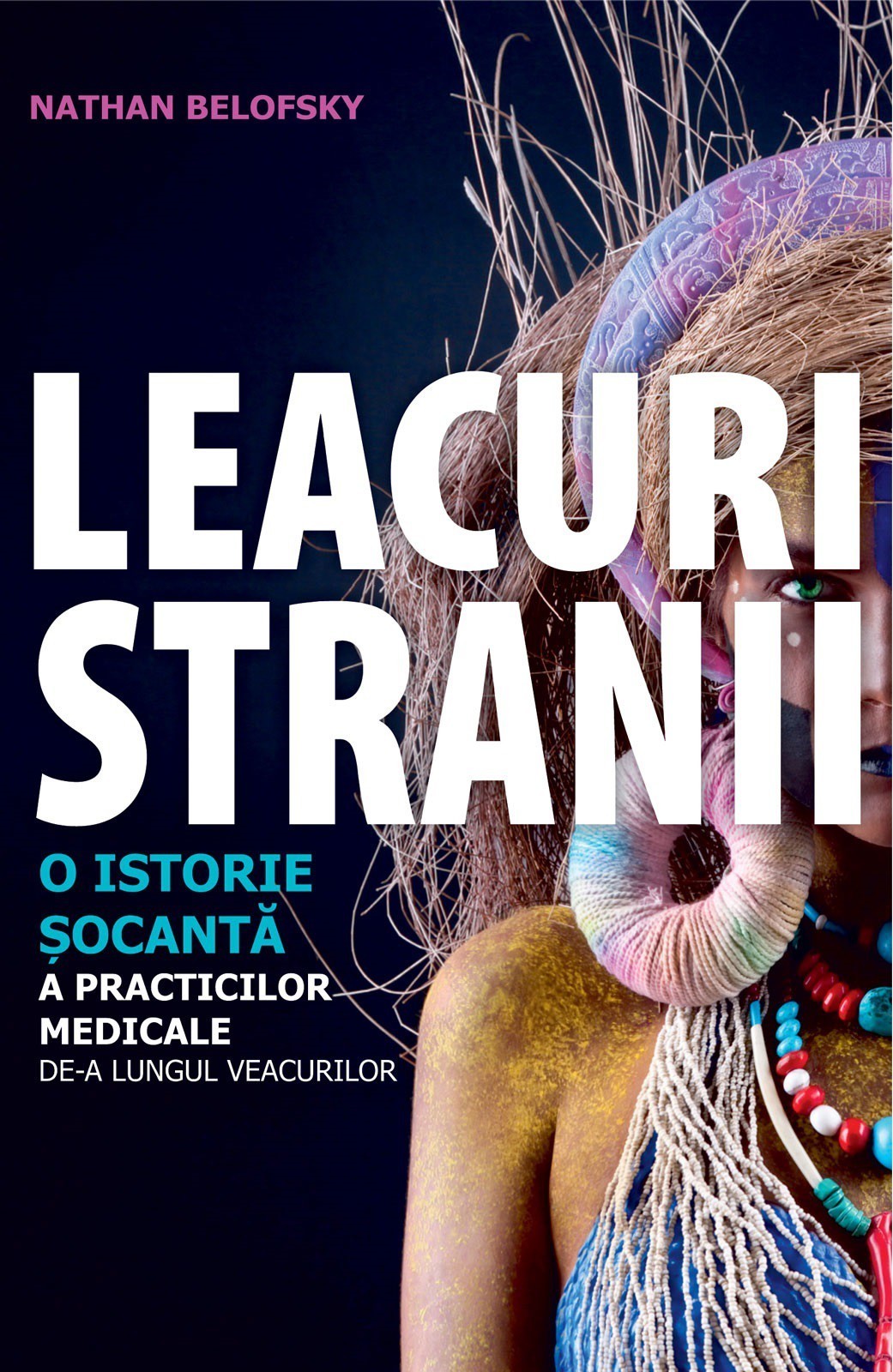 Leacuri stranii | Nathan Belofsky