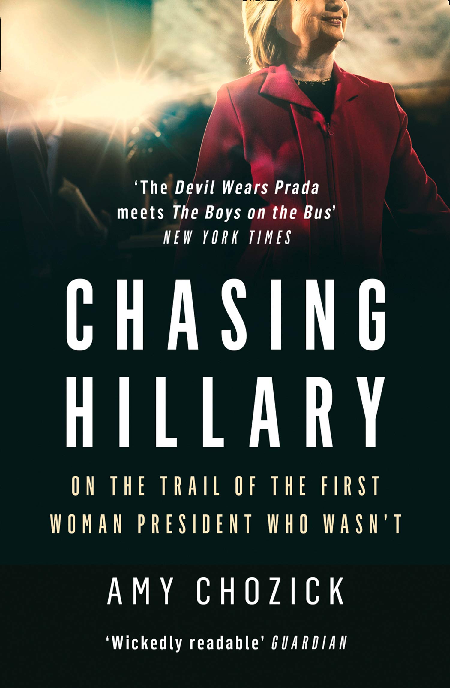 Chasing Hillary | Amy Chozick - 1 | YEO