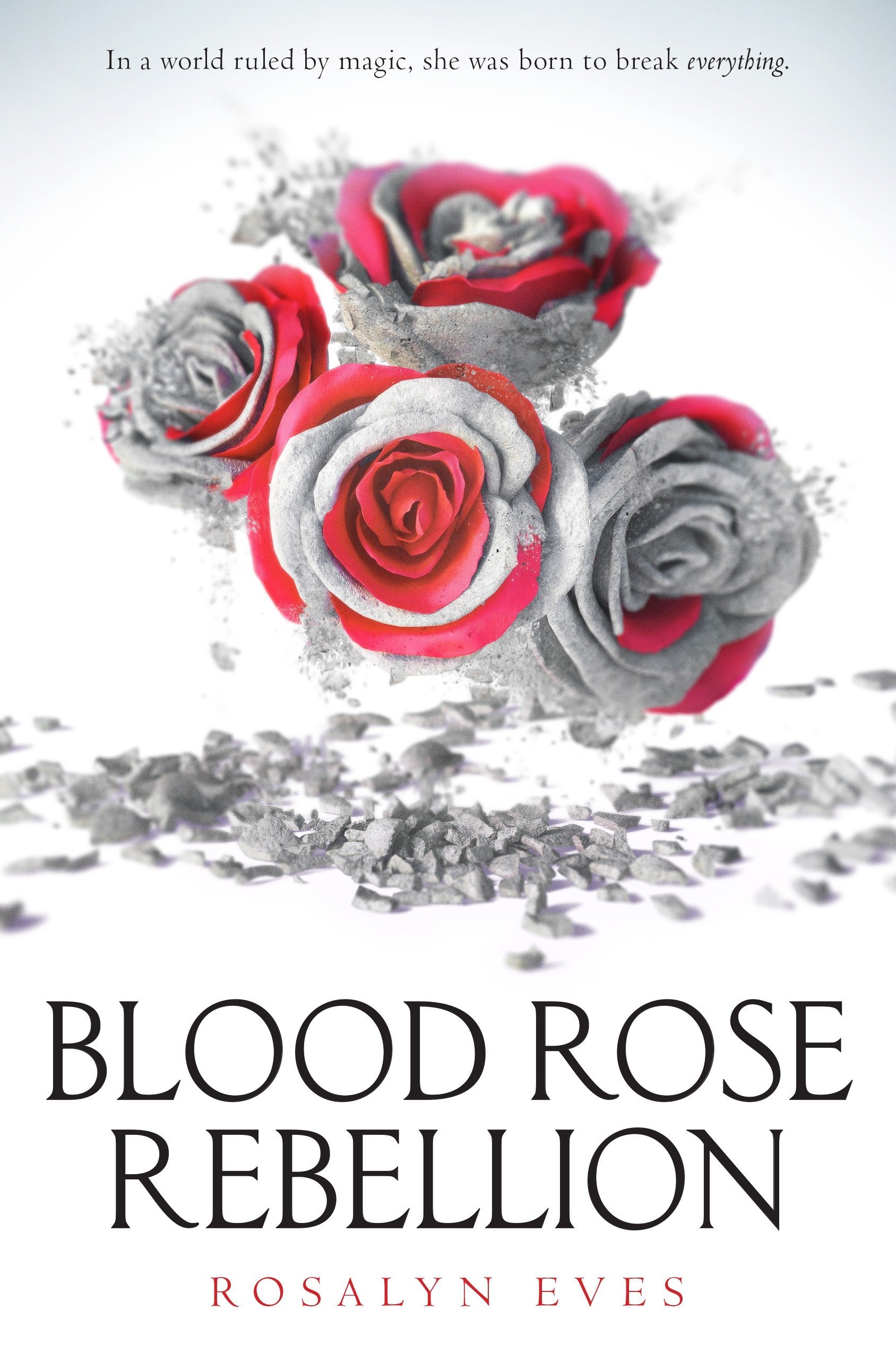 Blood Rose Rebellion | Rosalyn Eves
