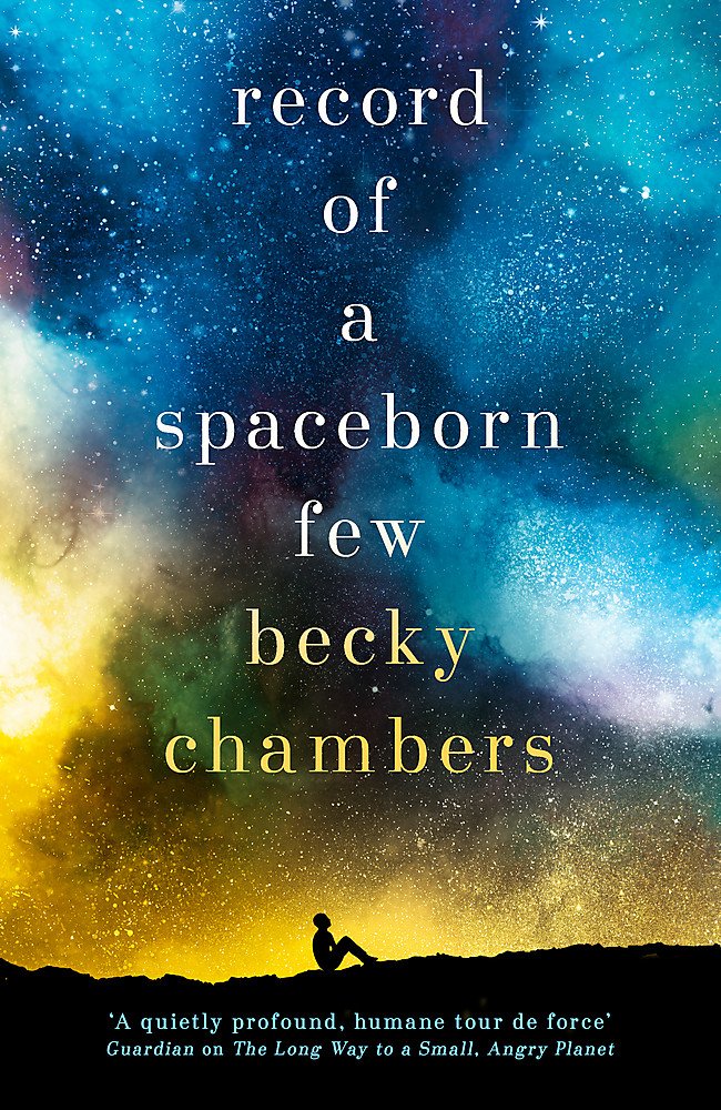 Record of a Spaceborn Few | Becky Chambers