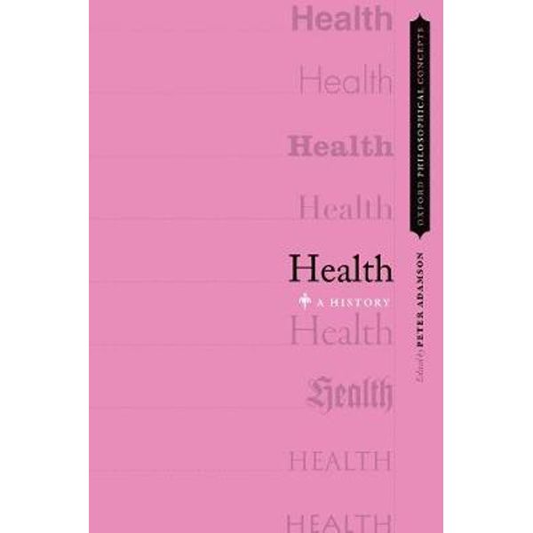 Health : A History | Peter Adamson