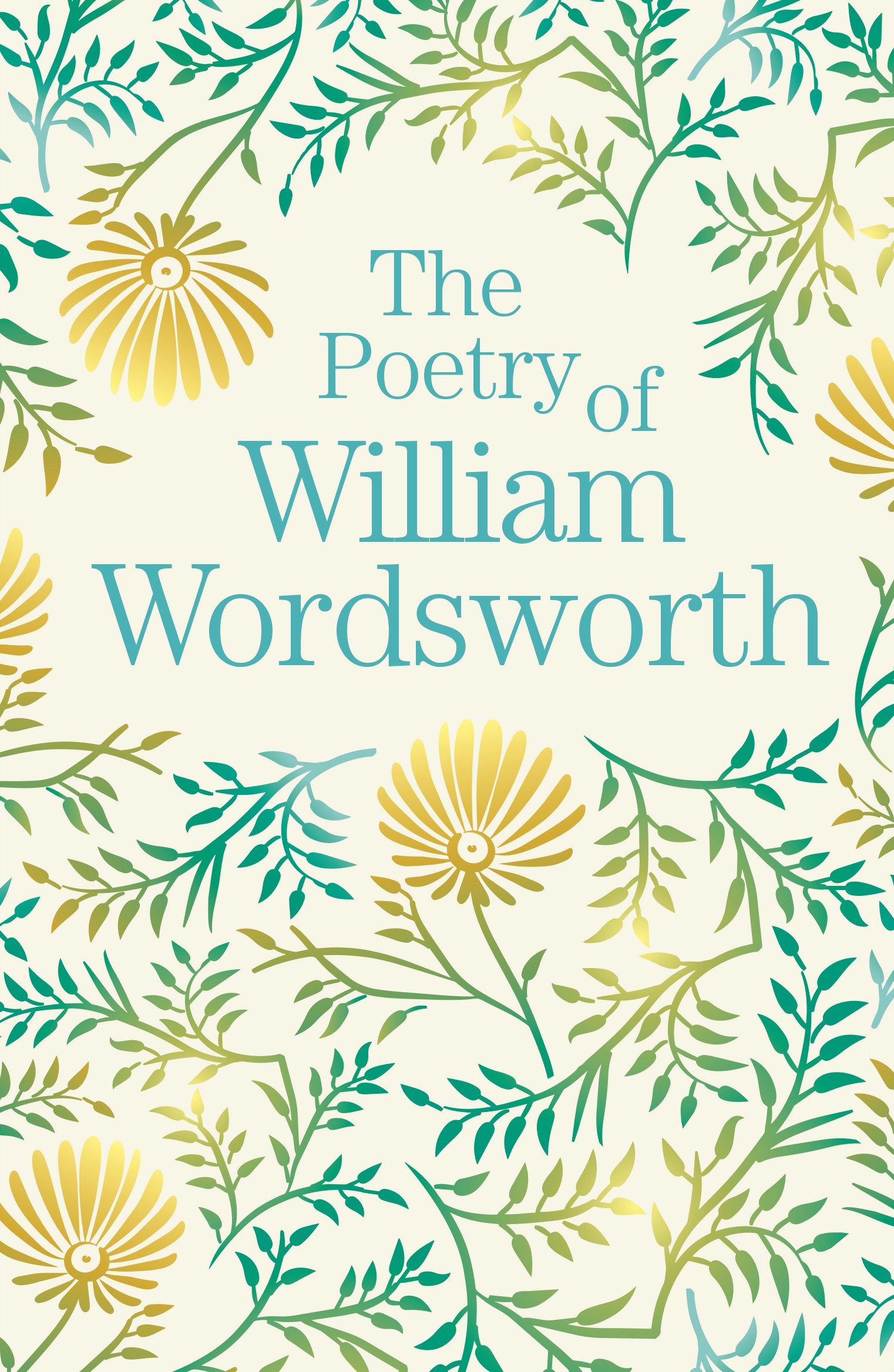 The Poetry of William Wordsworth | William Wordsworth