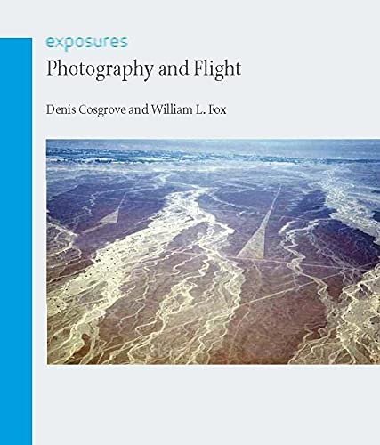 Vezi detalii pentru Photography and Flight | Denis Cosgrove, William L. Fox