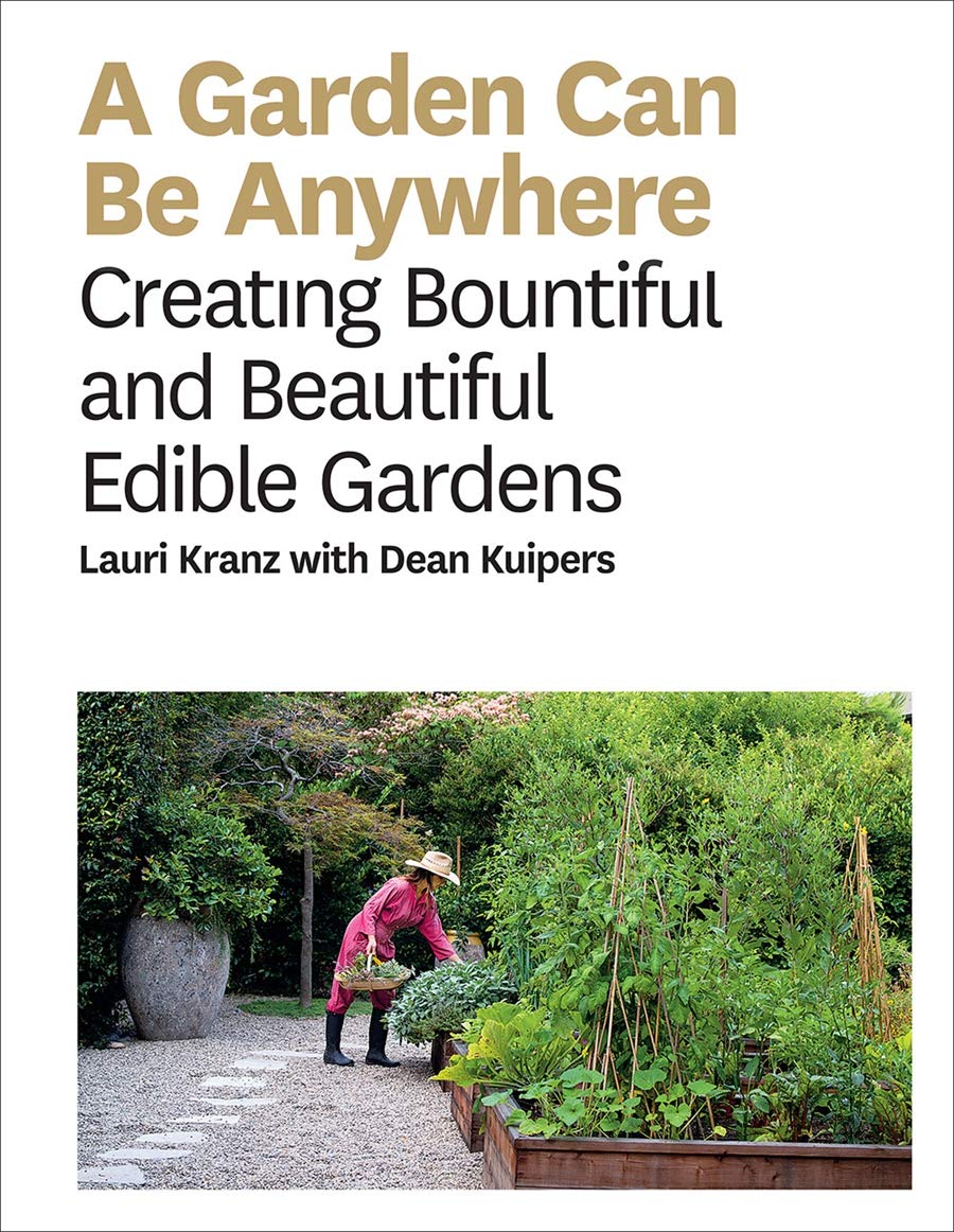 A Garden Can Be Anywhere | Lauri Kranz