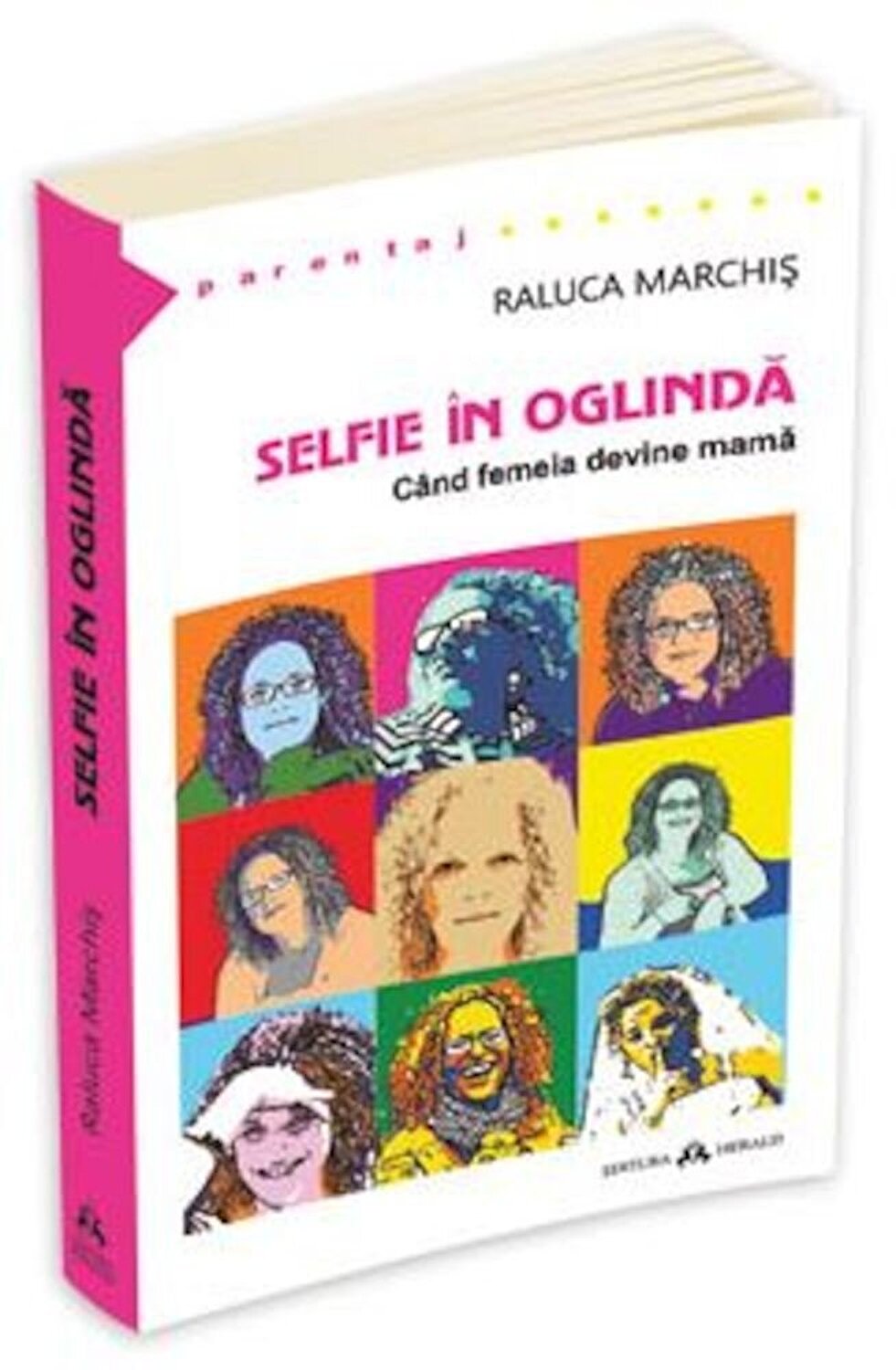 Selfie in oglinda. Cand femeia devine mama | Raluca Marchis carturesti 2022