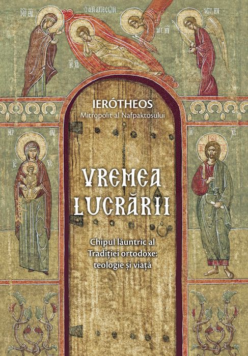 Vremea lucrarii  | Ierotheos al Nafpaktosului