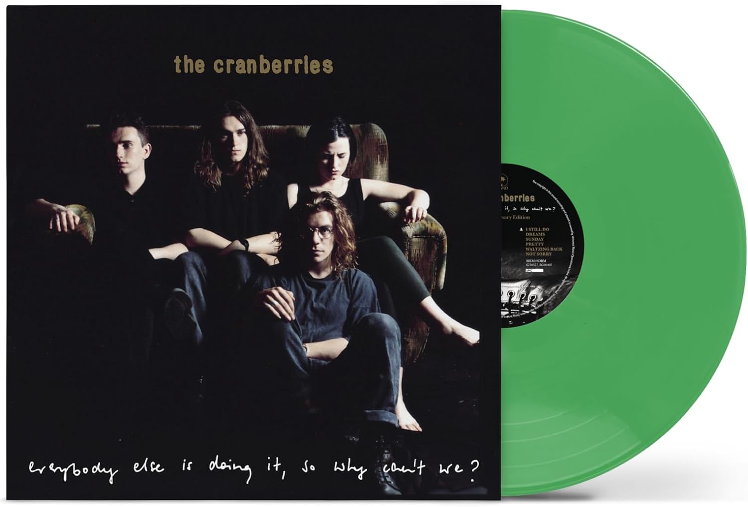 Everybody Else Is Doing It, So Why Can\'t We? (Green Vinyl) | The Cranberries