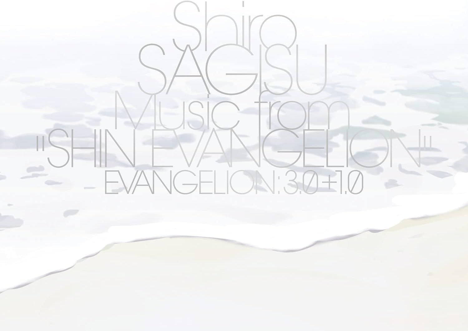 Music From "Shin Evangelion" Evangelion: 3.0+1.0 | Shiro Sagisu