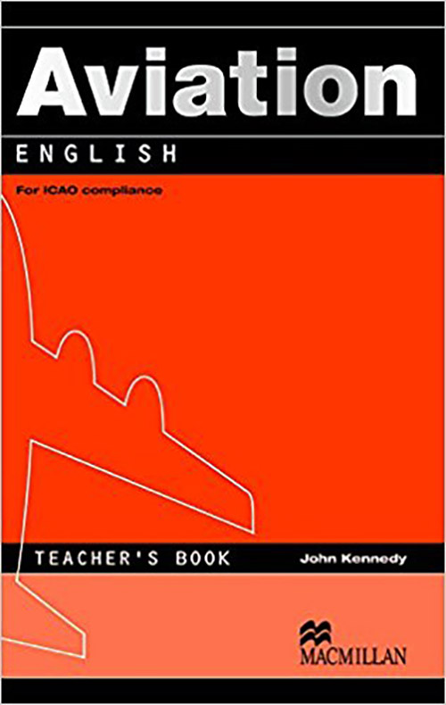 Aviation English Teacher\'s Book | John Kennedy - 8 | YEO