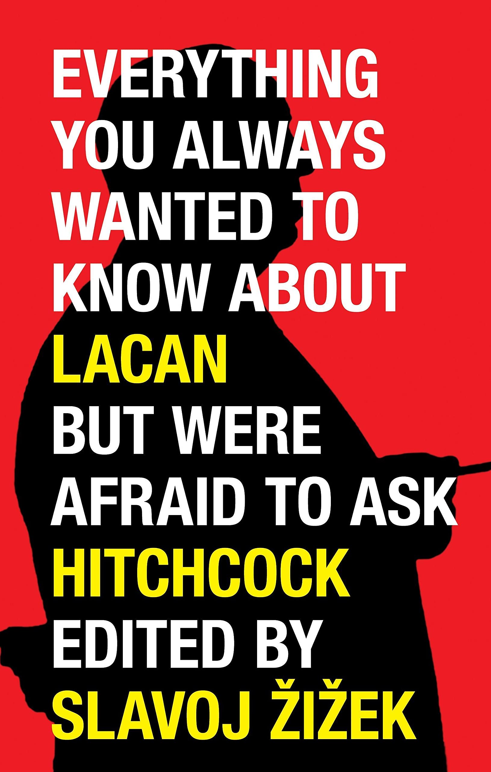 Everything You Wanted to Know About Lacan But Were Afraid to Ask Hitchcock | Slavoj Zizek