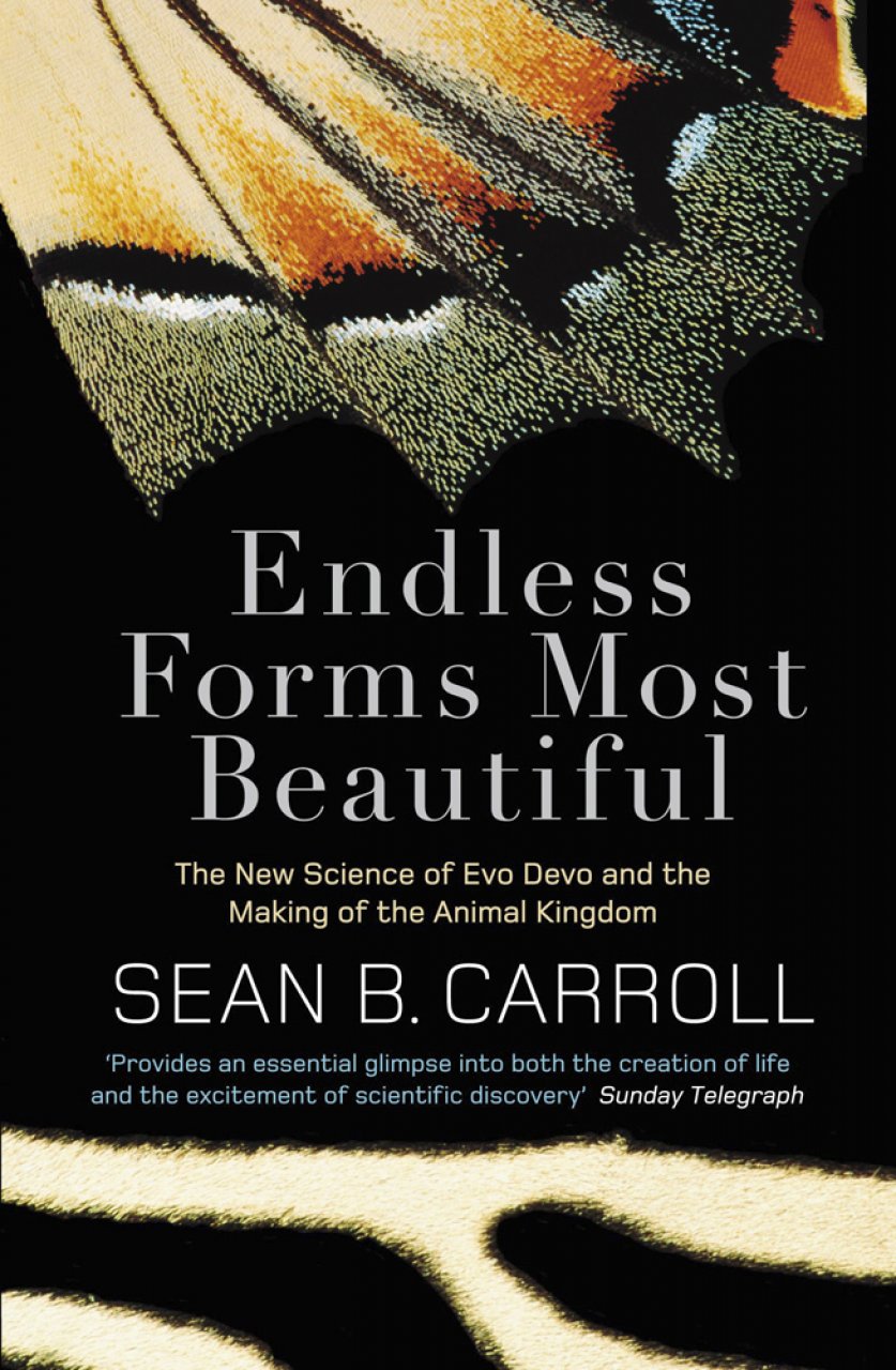 Endless Forms Most Beautiful | Sean B. Carroll