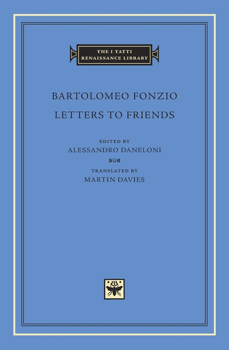 Letters to Friends | Bartolomeo Fonzio