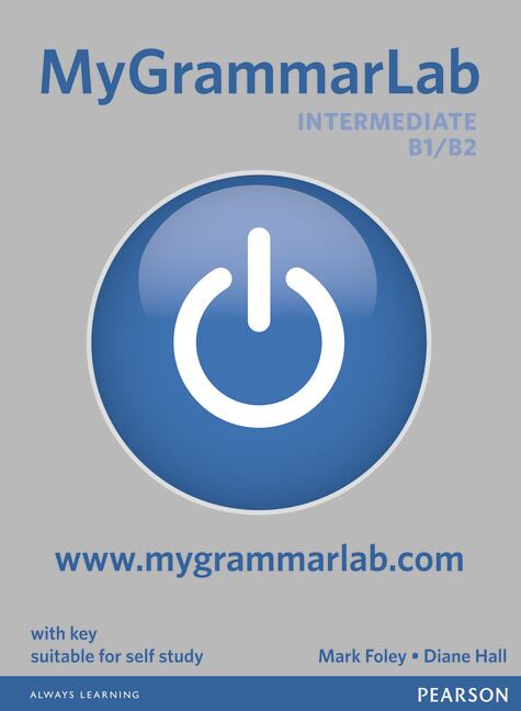 MyGrammarLab - Intermediate B1/B2, with Key and MyLab Pack | Mark Foley, Diane Hall