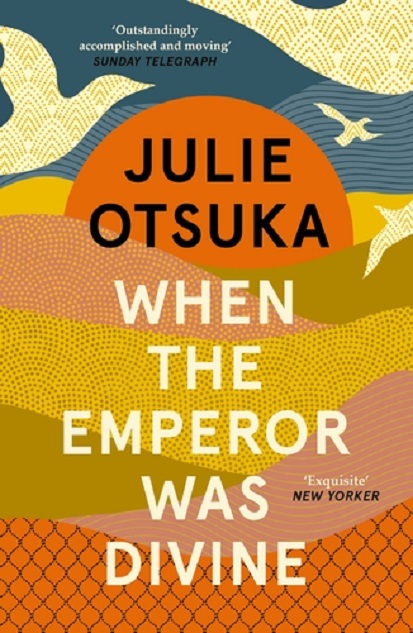 When The Emperor Was Divine | Julie Otsuka