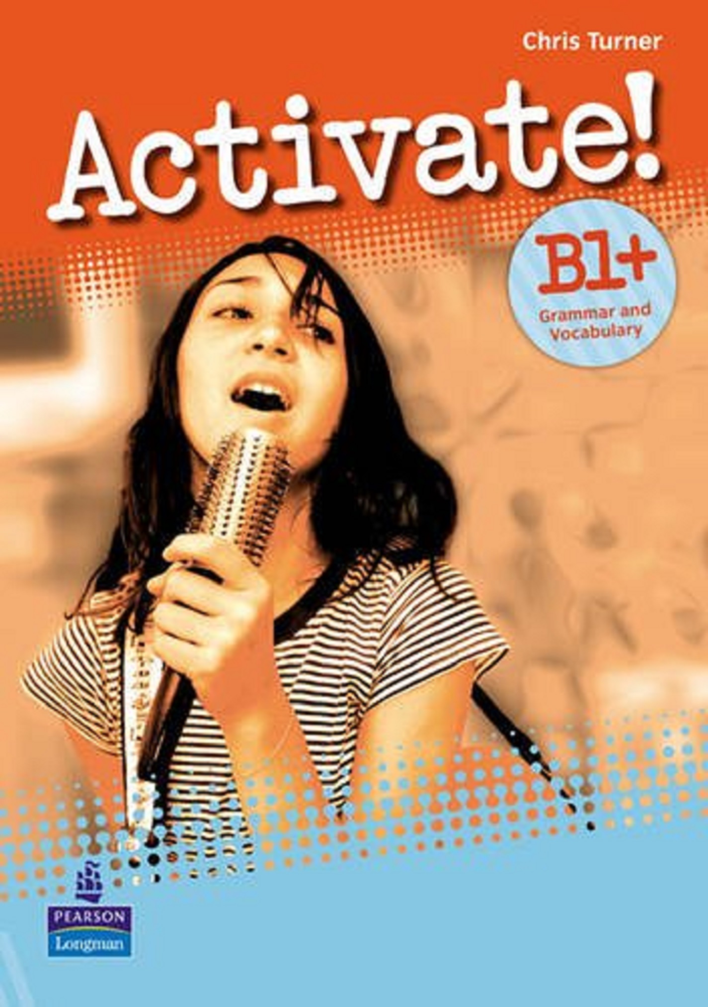 Activate! B1+ Grammar and Vocabulary | Chris Turner