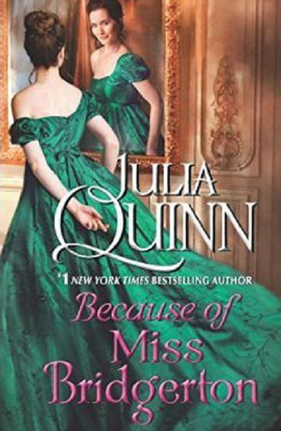 Because of Miss Bridgerton | Julia Quinn