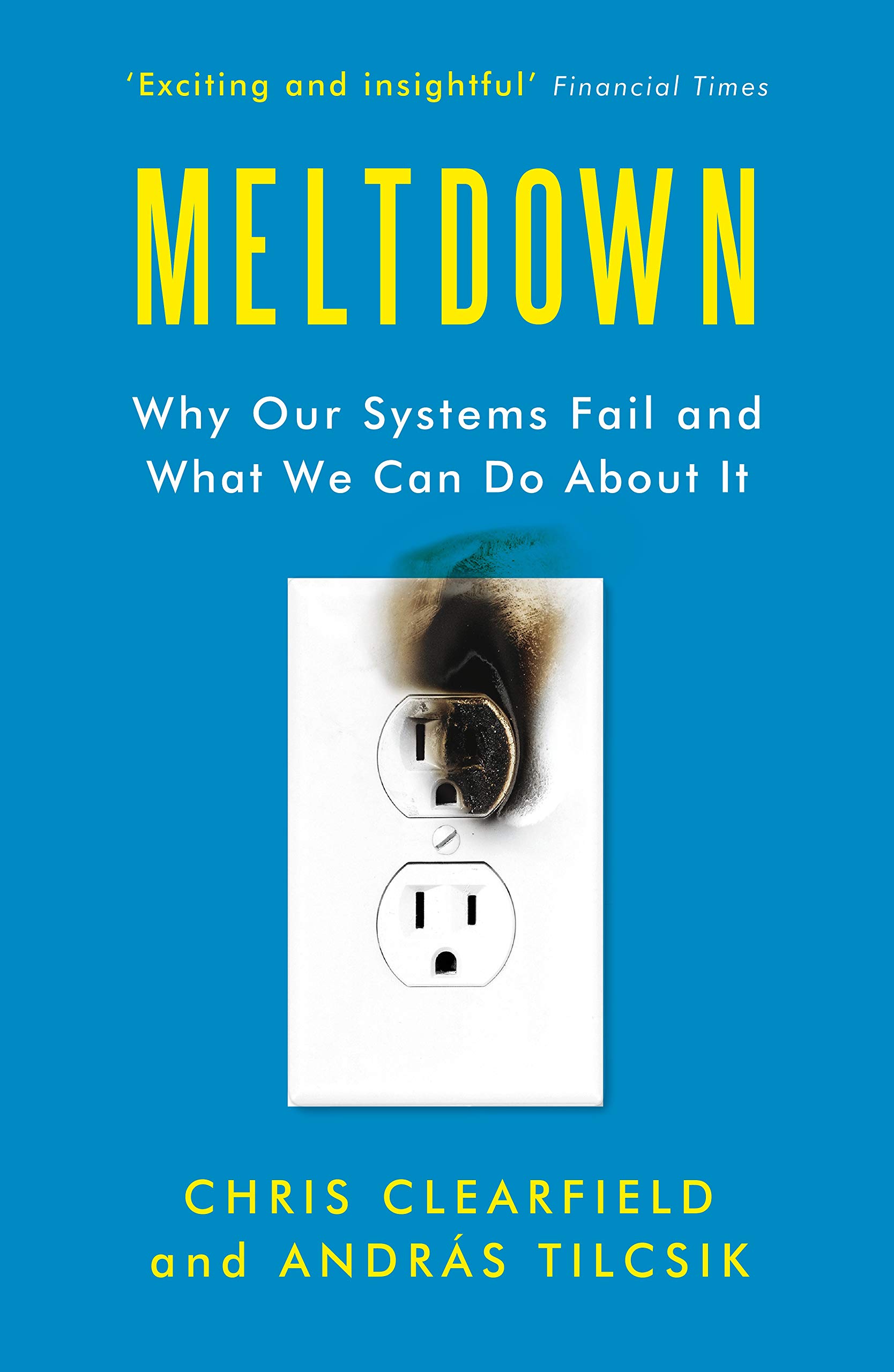 Meltdown | Chris Clearfield, Andras Tilcsik