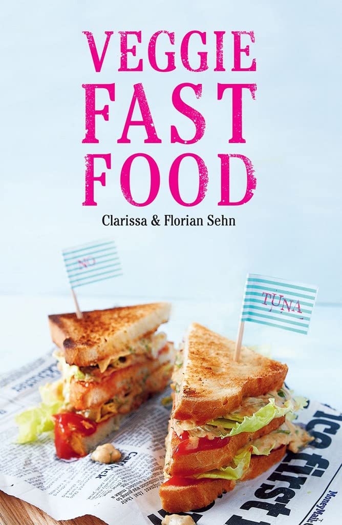 Veggie Fast Food | Clarissa Sehn, Florian Sehn - 4 | YEO