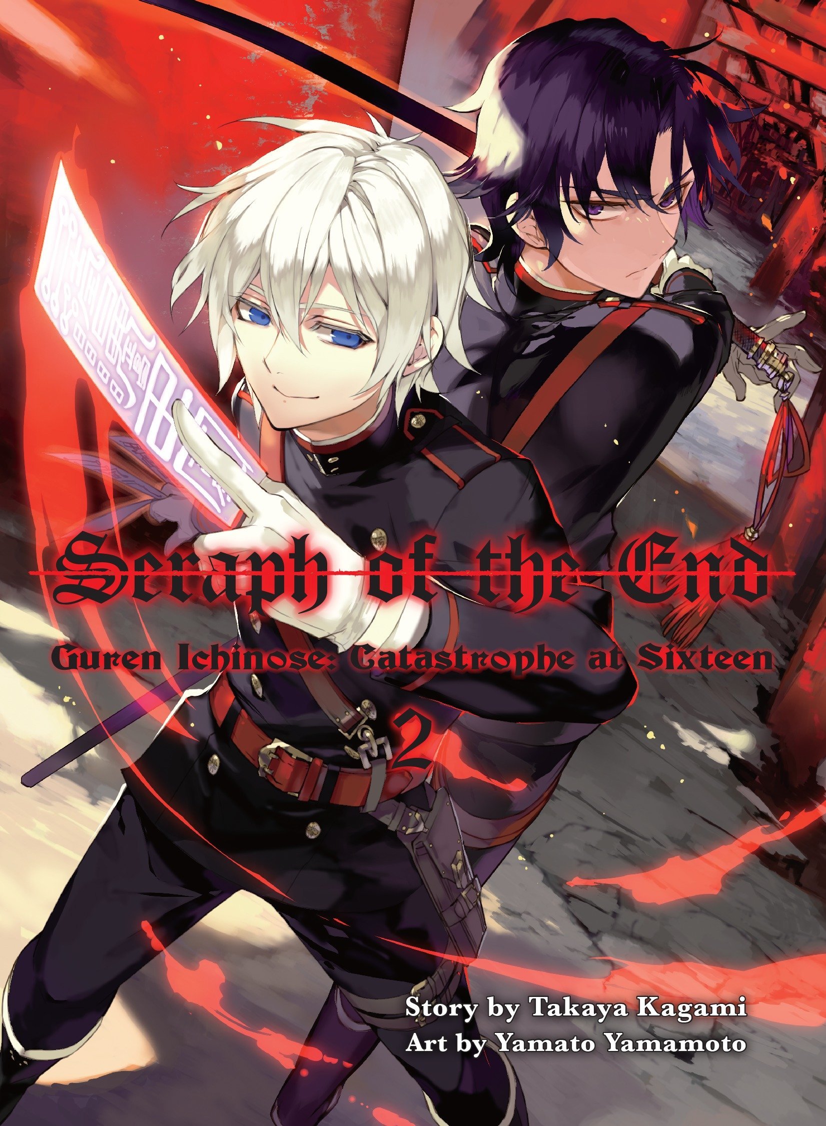 Seraph of the End: Guren Ichinose: Catastrophe at Sixteen - Volume 2 (Light Novel) | Takaya Kagami