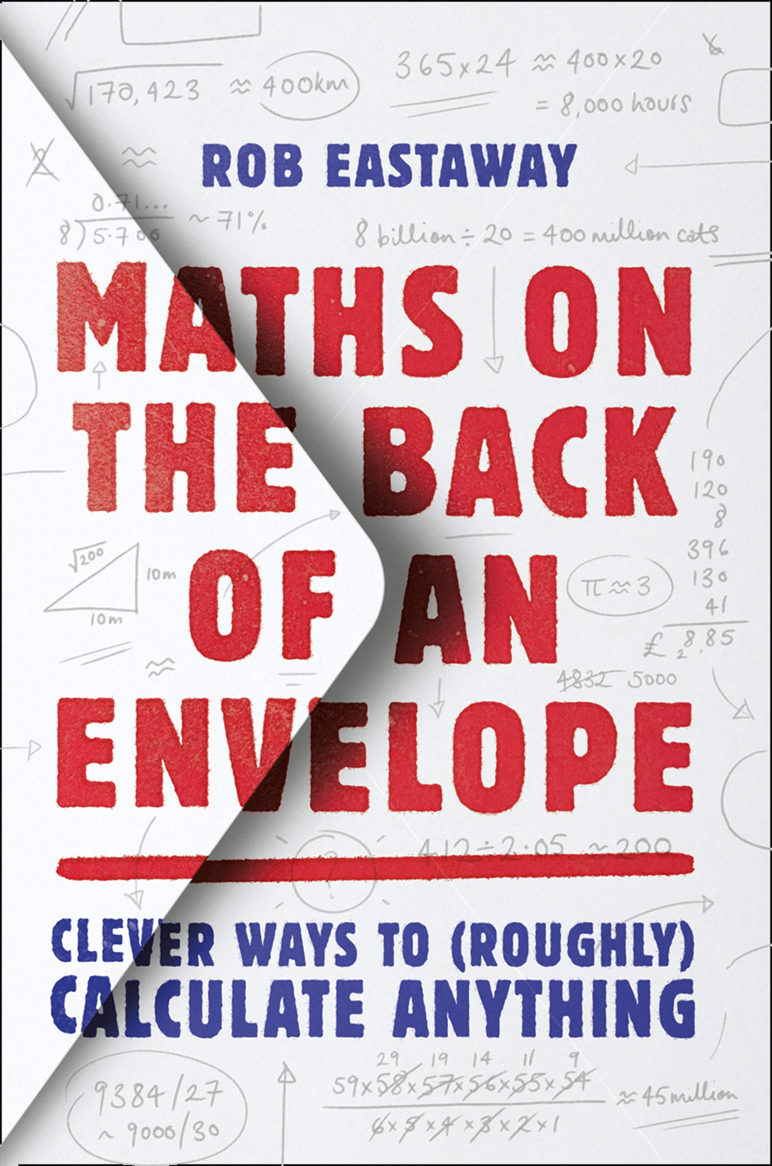 Maths on the Back of an Envelope | Rob Eastaway