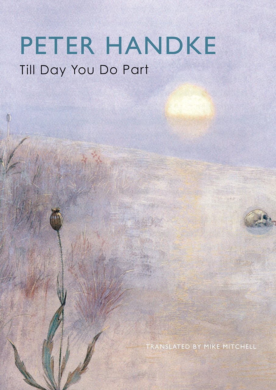 Till Day You Do Part Or A Question Of Light | Peter Handke