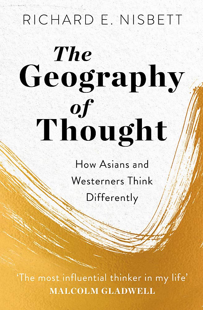 Geography of Thought | Richard E. Nisbett