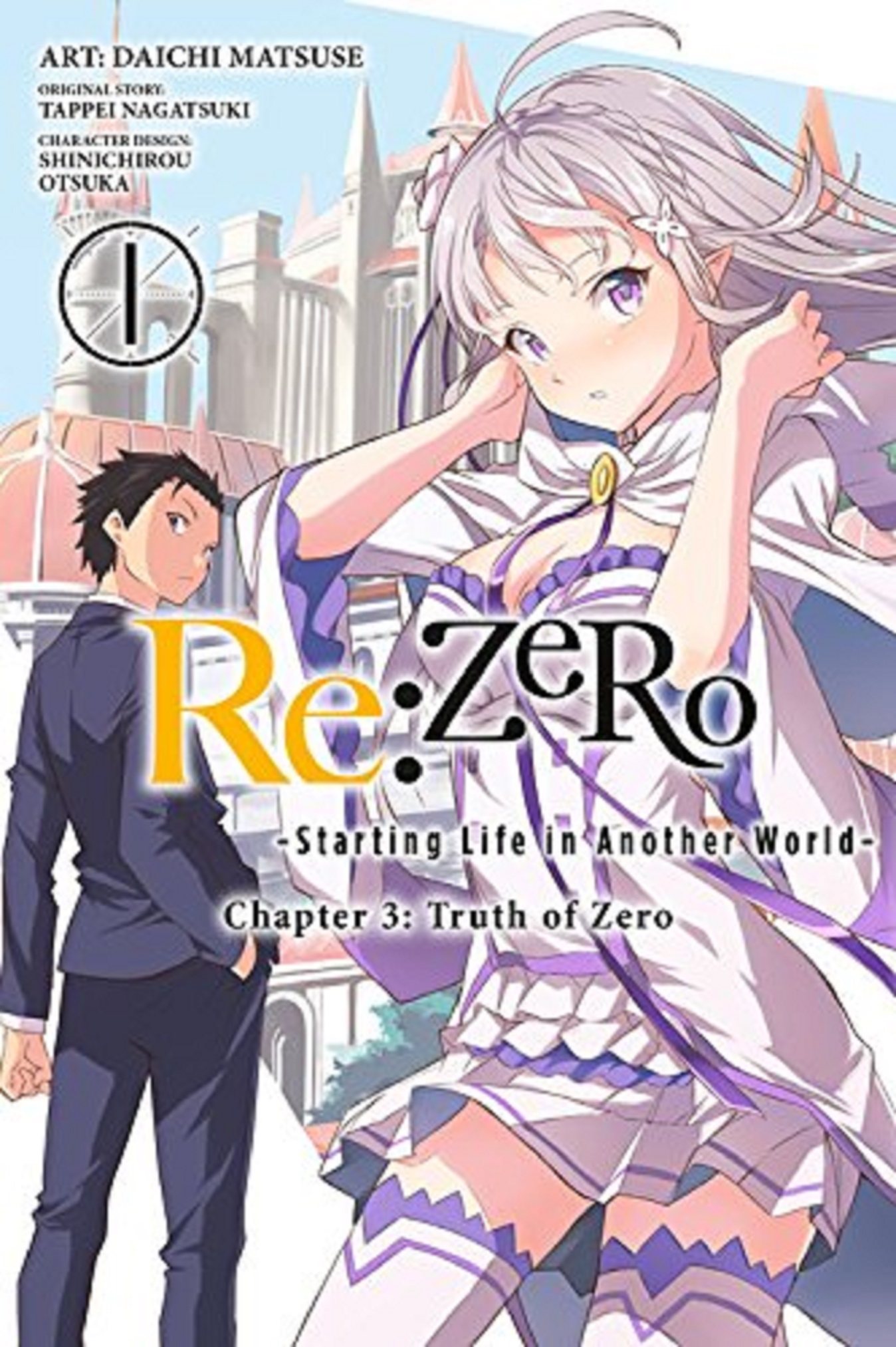 Re:ZERO - Starting Life in Another World: Chapter 3: Truth of Zero - Volume 1 | Daichi Matsuse, Tappei Nagatsuki