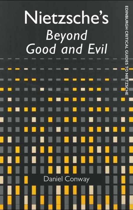 Nietzsche\'s Beyond Good and Evil | Daniel Conway