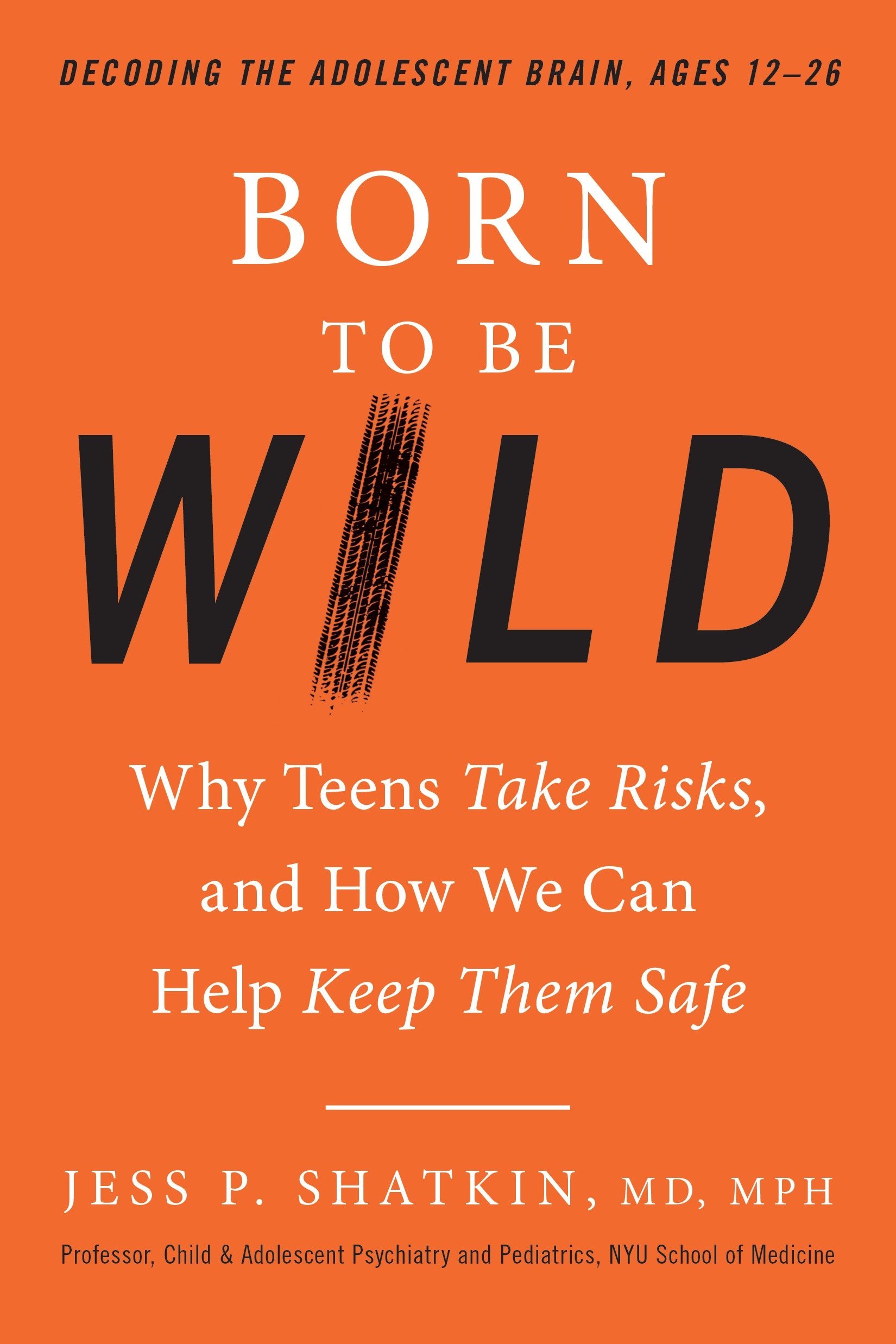 Born to Be Wild | Jess P. Shatkin