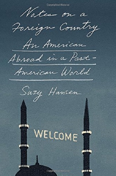 Notes on a Foreign Country | Suzy Hansen