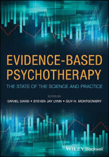 Evidence-Based Psychotherapy | Daniel David, Steven Jay Lynn, Guy H. Montgomery
