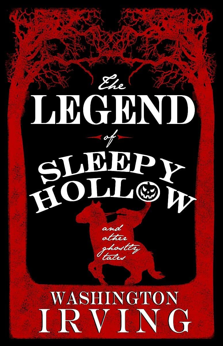 The Legend of Sleepy Hollow and Other Ghostly Tales | Washington Irving
