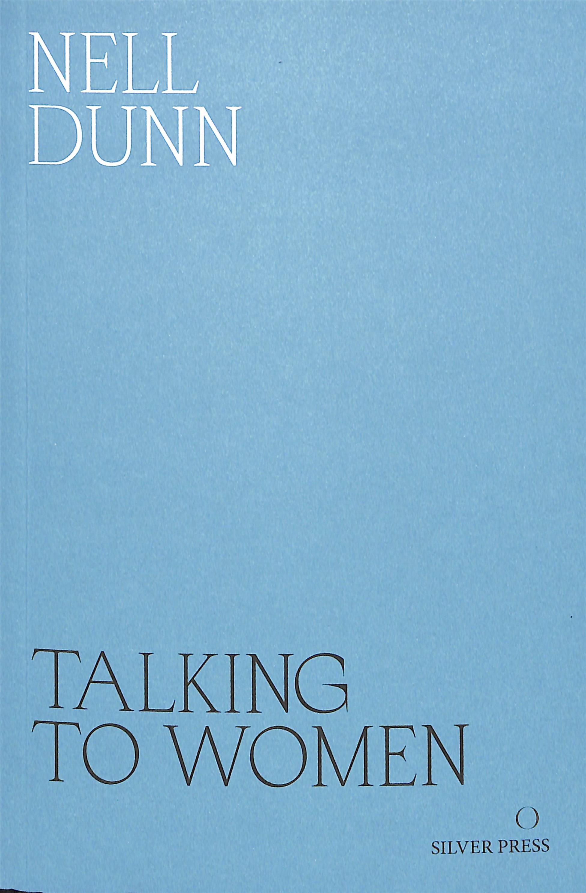 Talking to Women | Nell Dunn