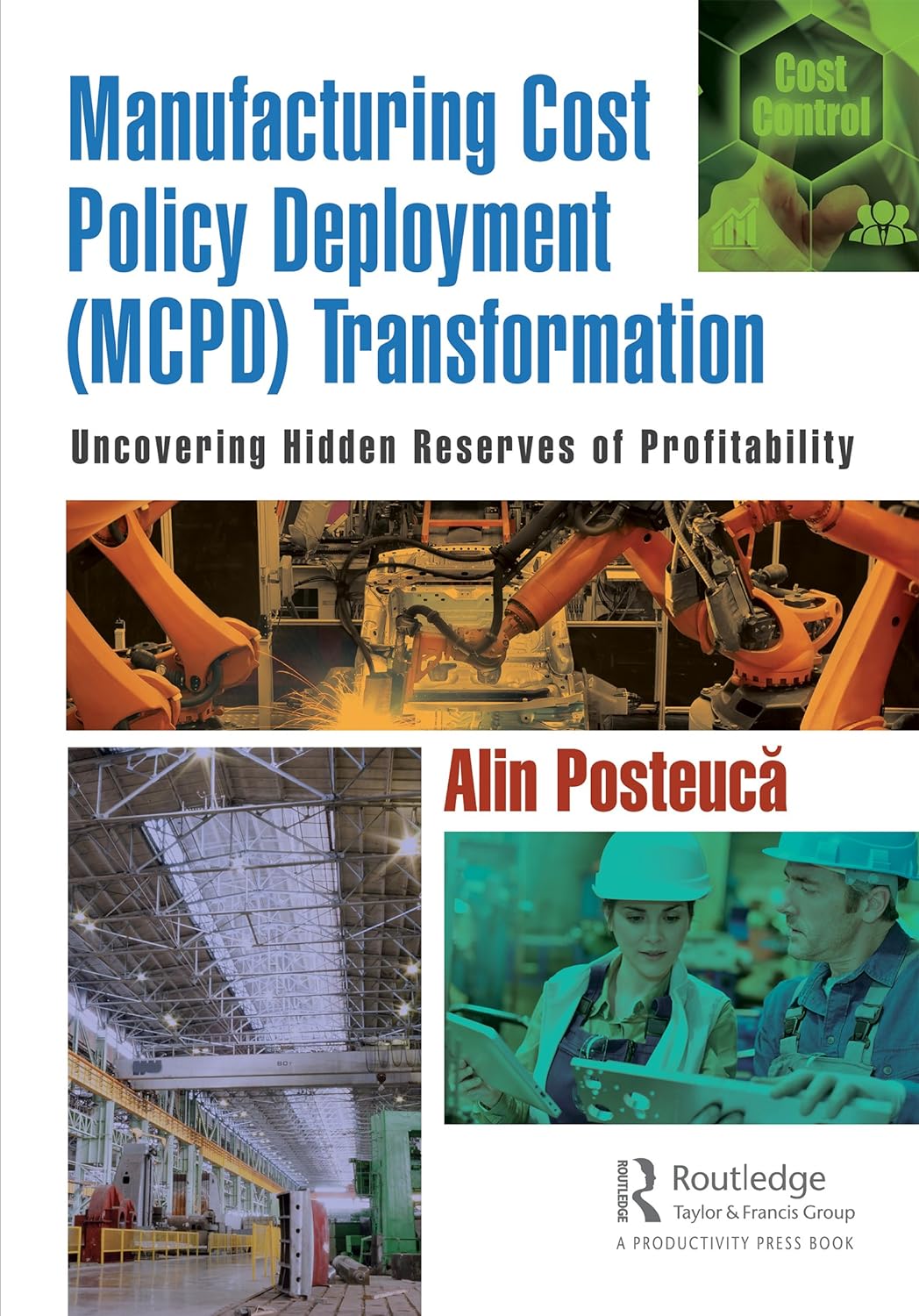 Manufacturing Cost Policy Deployment (MCPD) Transformation | Alin Posteuca