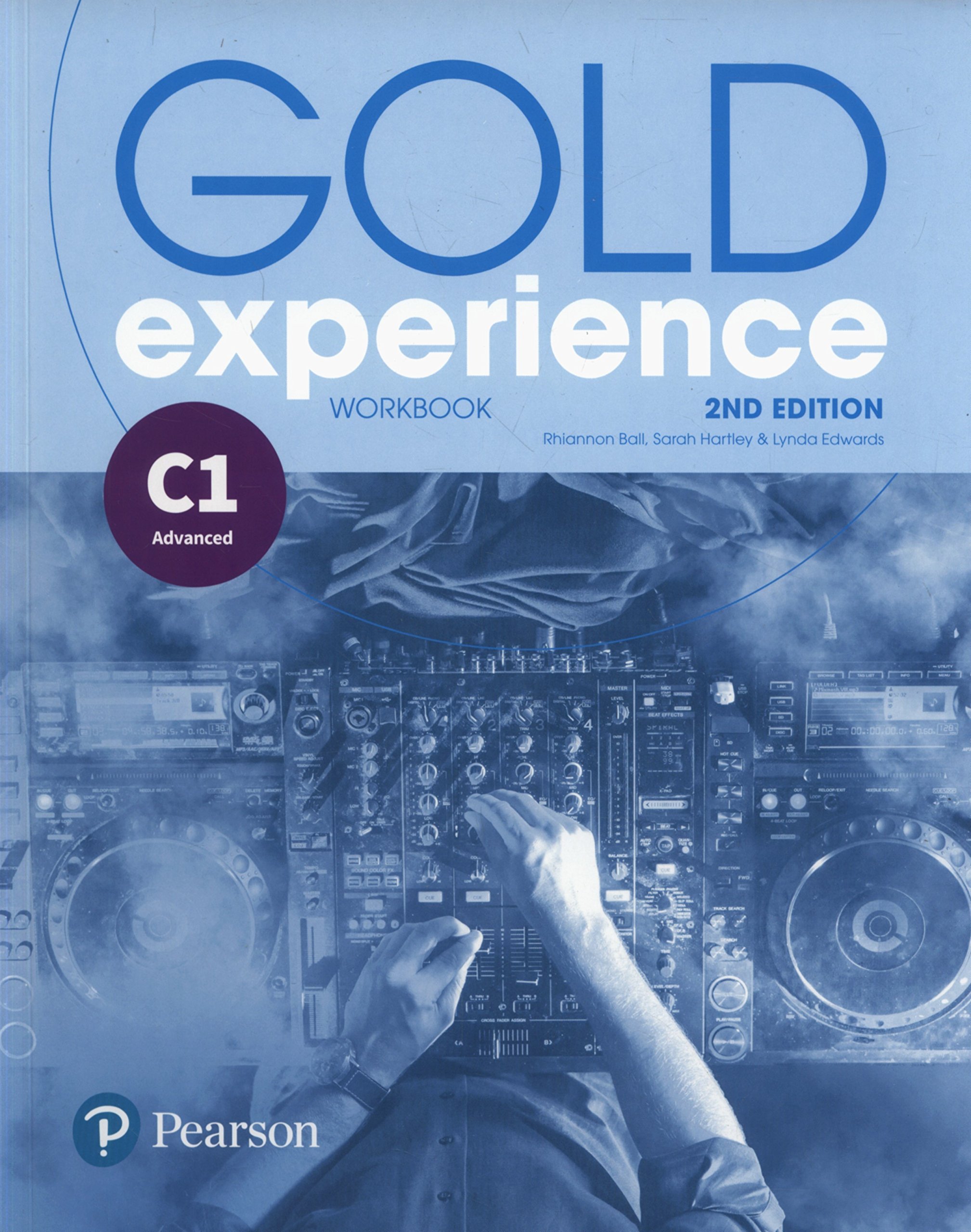 Gold Experience 2nd Edition C1 Workbook | Lynda Edwards, Rhiannon Ball, Sarah Hartley