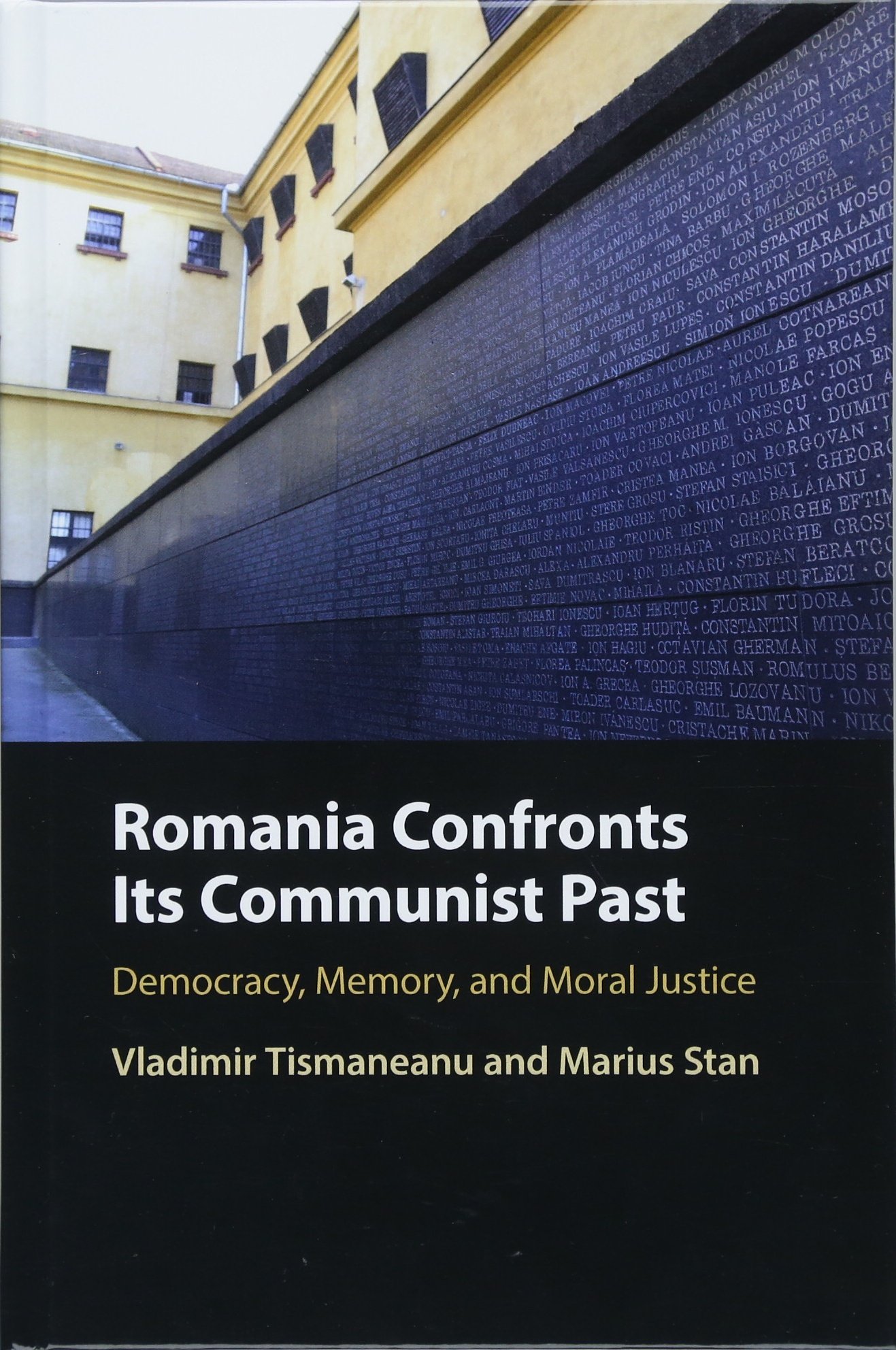 Romania Confronts its Communist Past | Vladimir Tismaneanu, Marius Stan