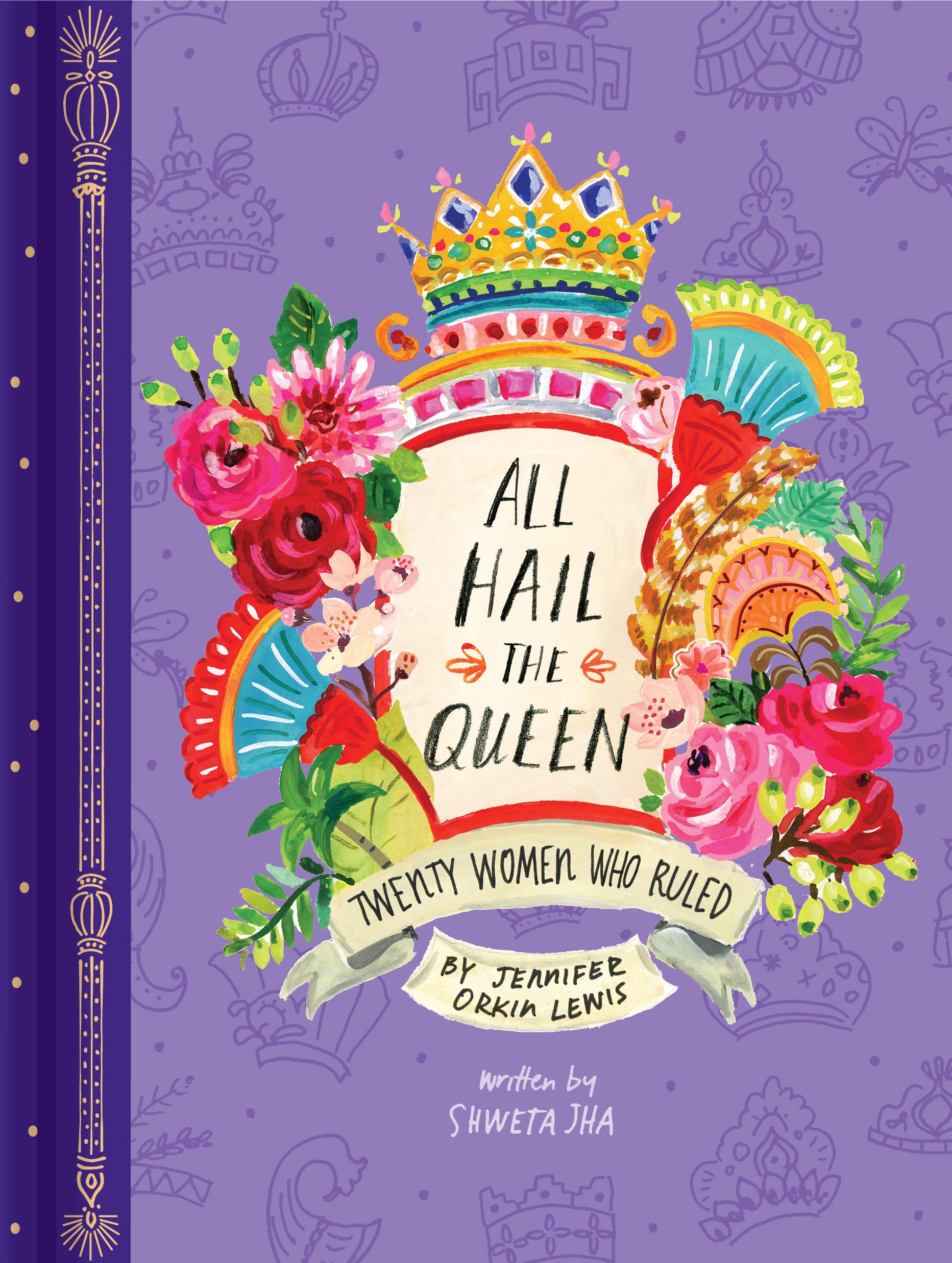 All Hail the Queen | Jennifer Orkin Lewis
