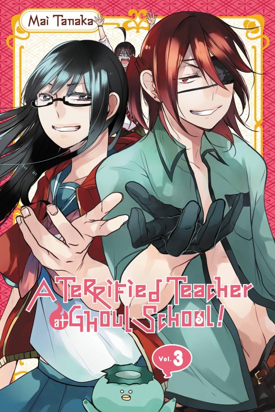 Terrified Teacher at Ghoul School, Vol. 3 | Mai Tanaka