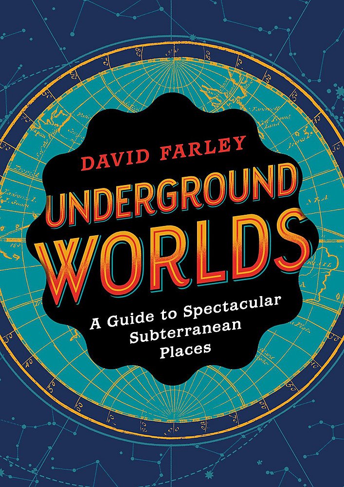 Underground Worlds | David Farley