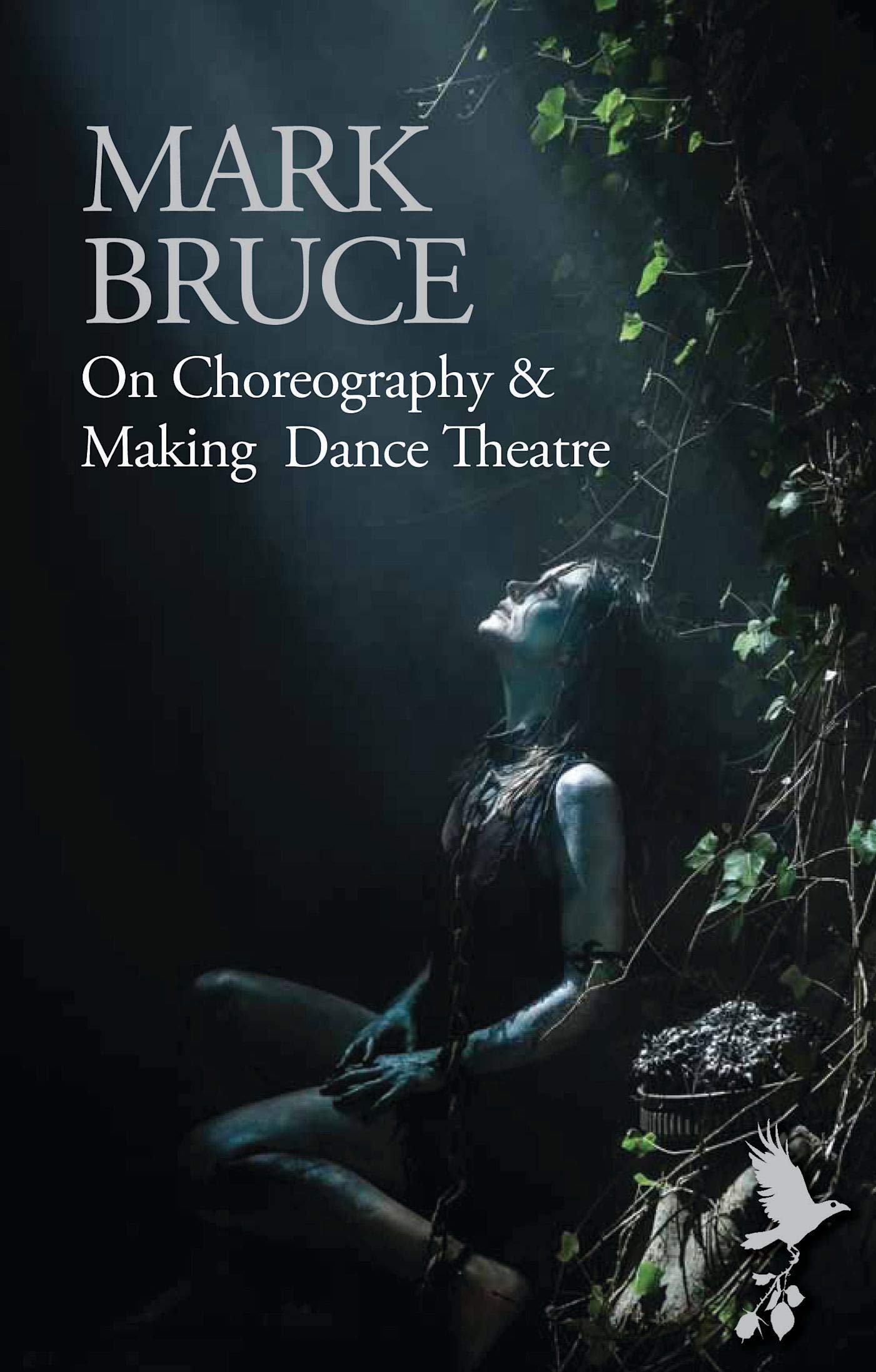 On Choreography and Making Dance Theatre | Mark Bruce image0