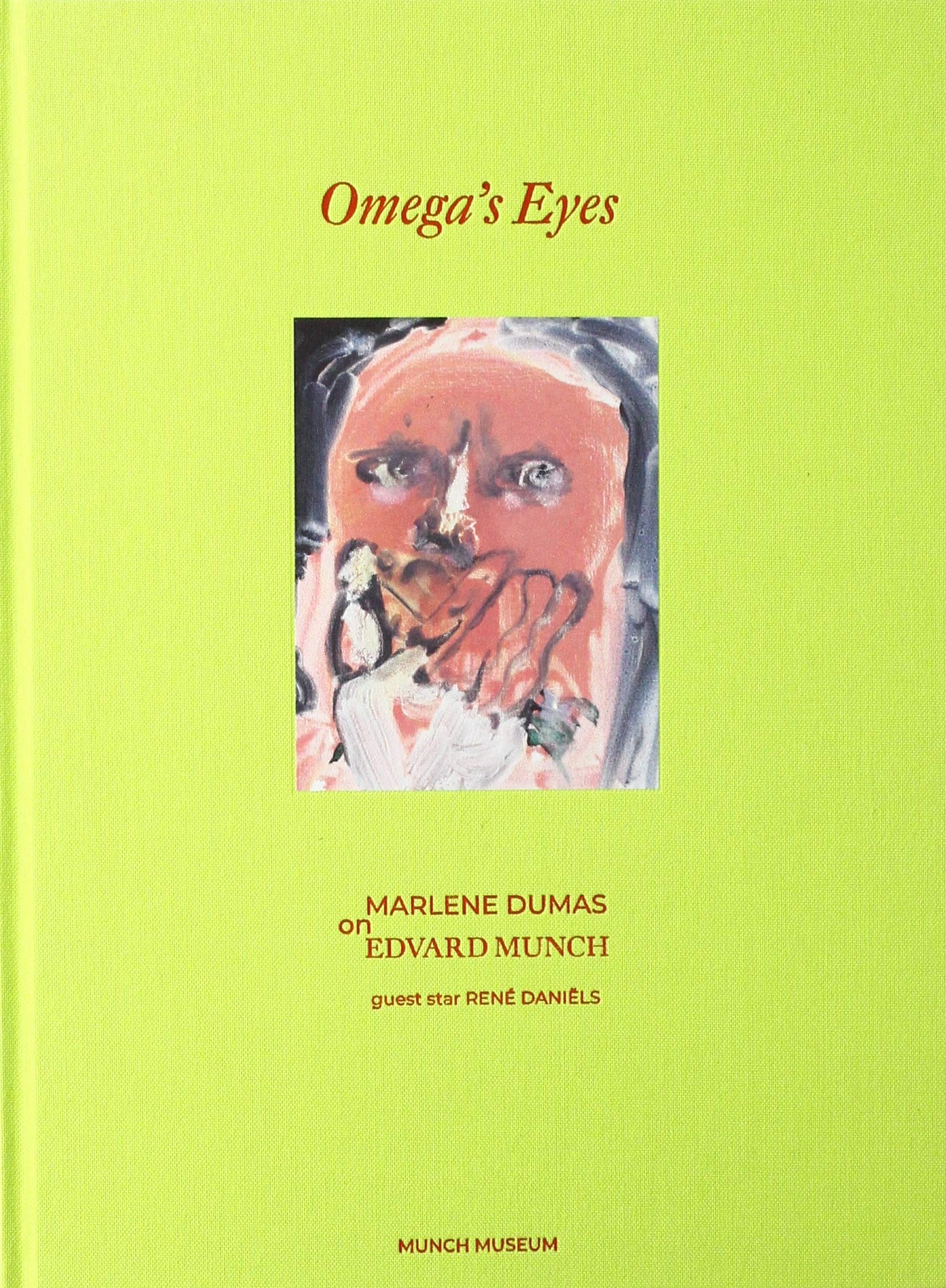 Omega\'s Eyes | Marlene Dumas, Edvard Munch, Trine Otte Bak Nielsen