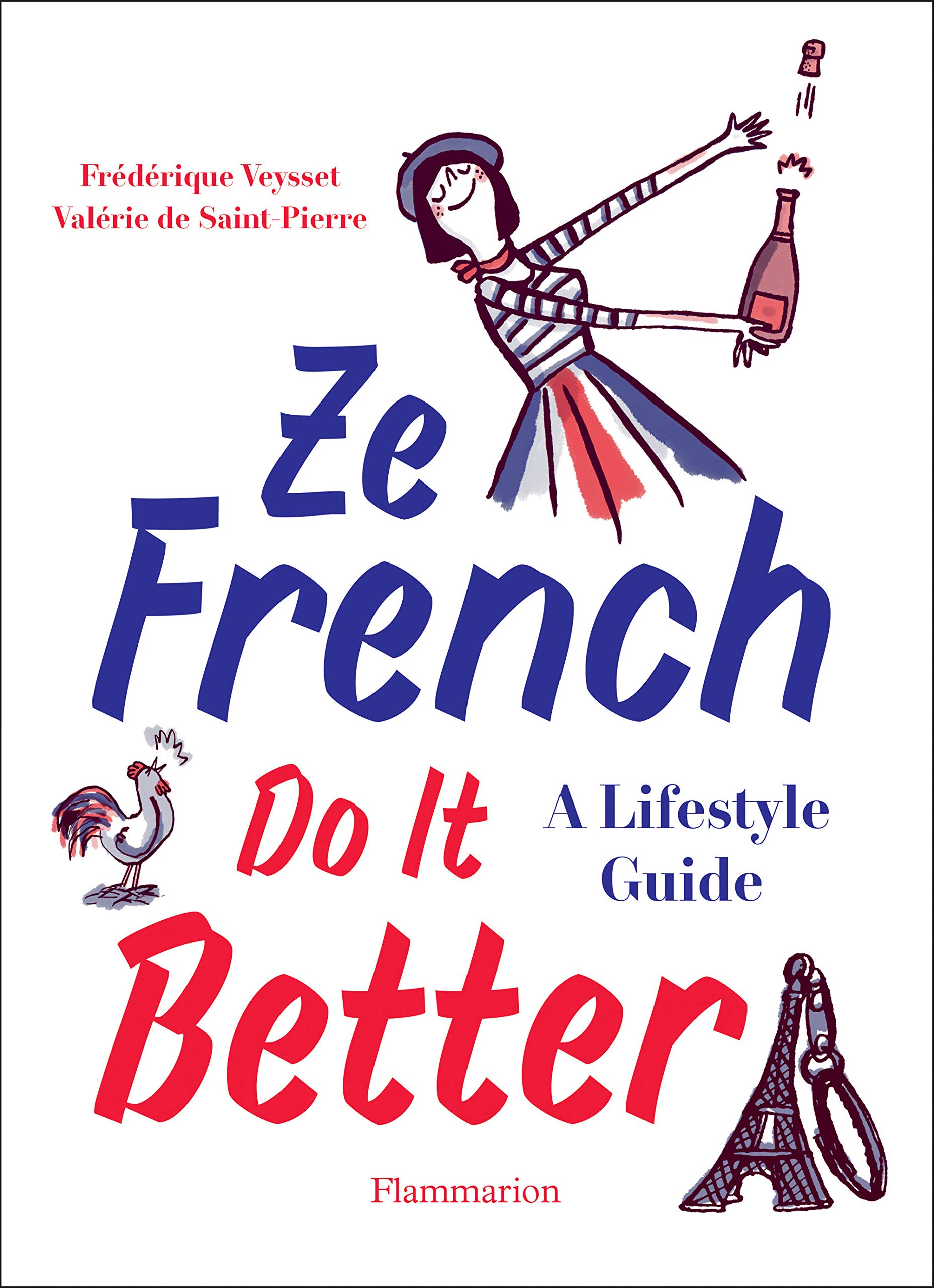 Vezi detalii pentru Ze French Do it Better | Valerie De Saint Pierre, Frederic Veysset