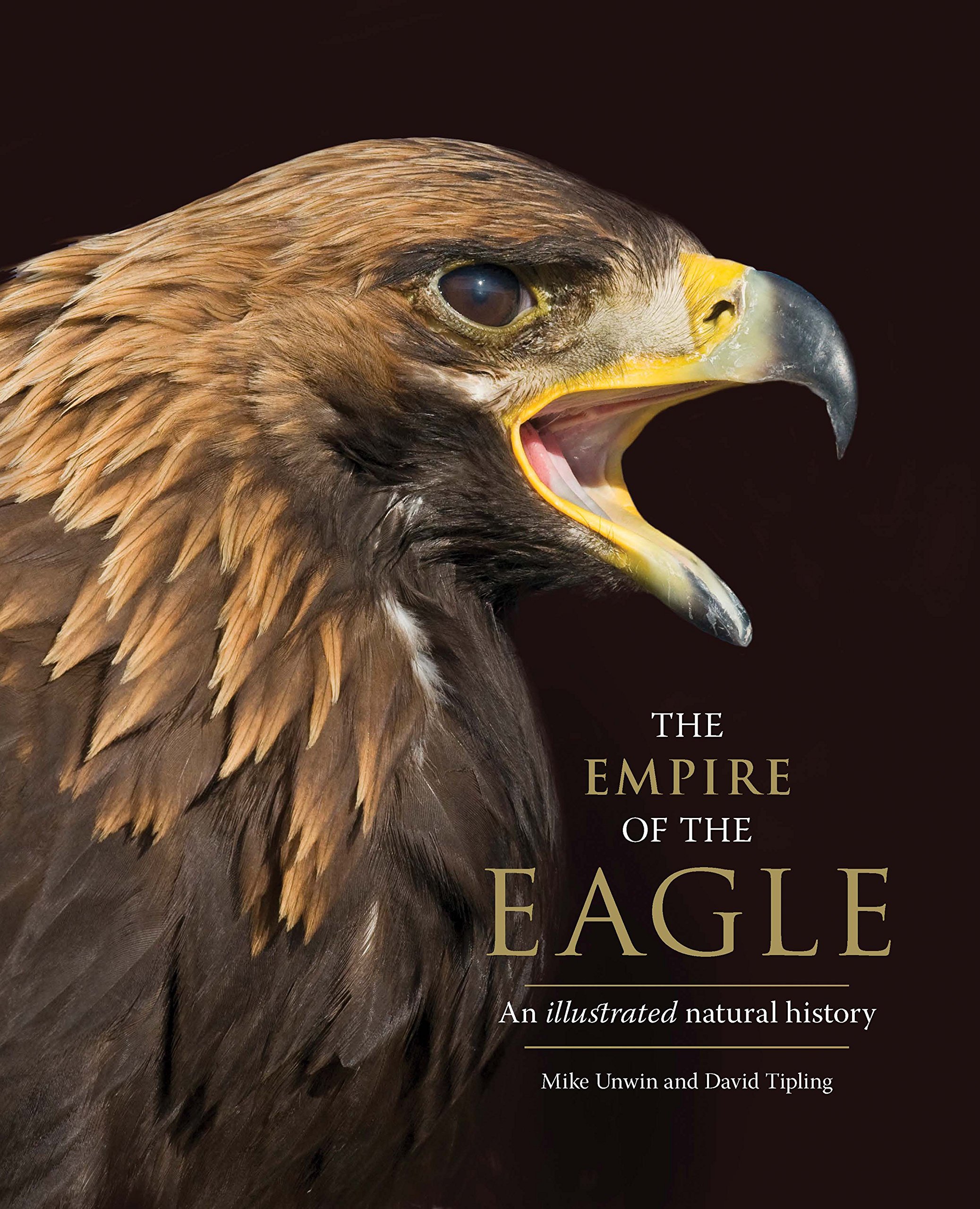 Empire of the Eagle | Mike Unwin, David Tipling