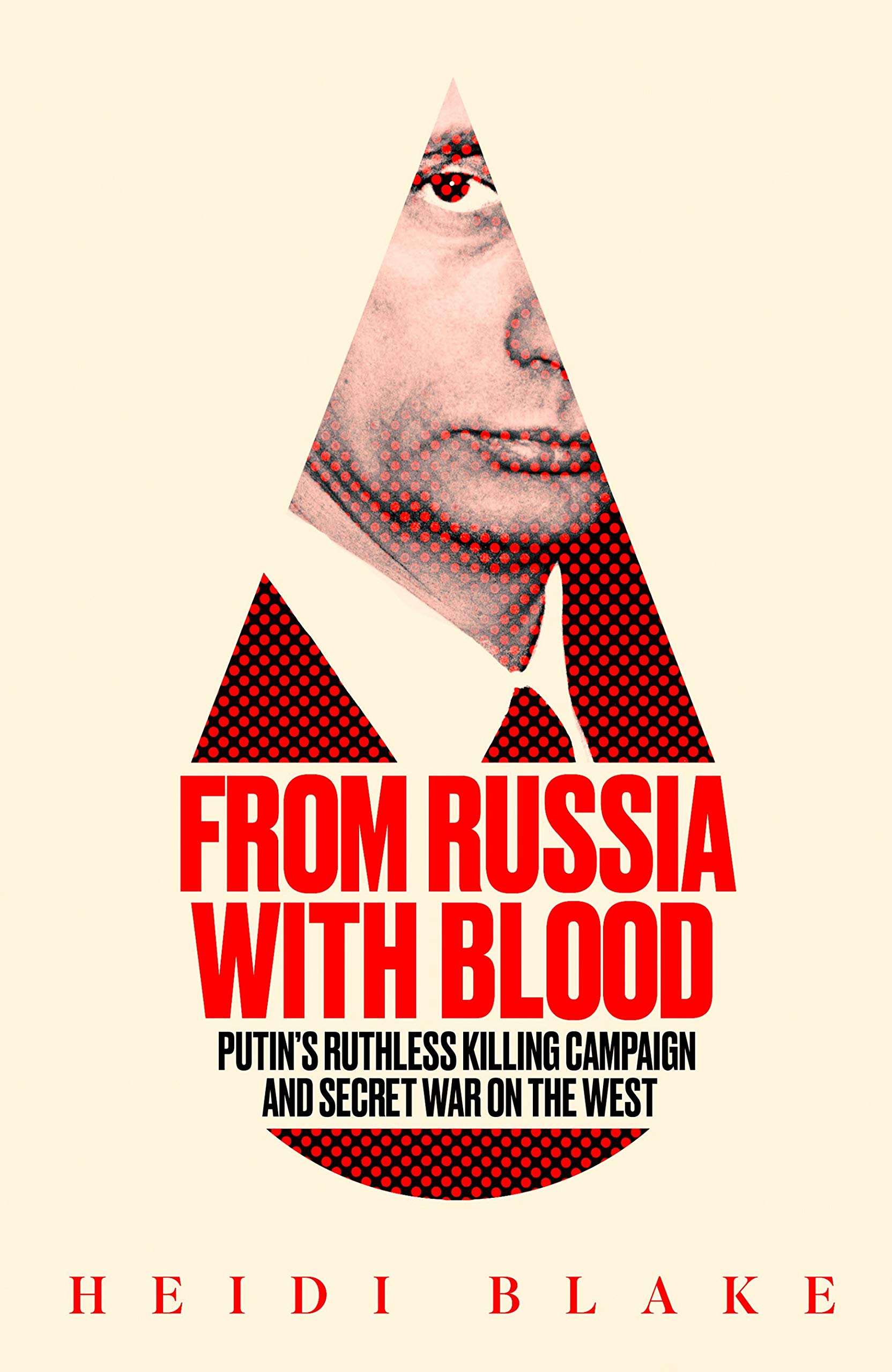 From Russia with Blood | Heidi Blake