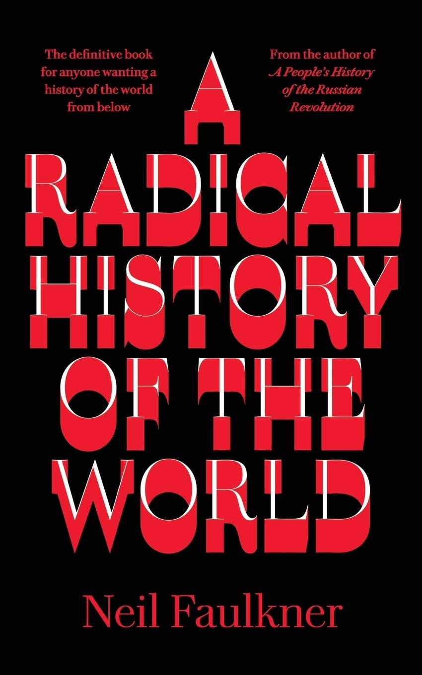 A Radical History of the World | Neil Faulkner image