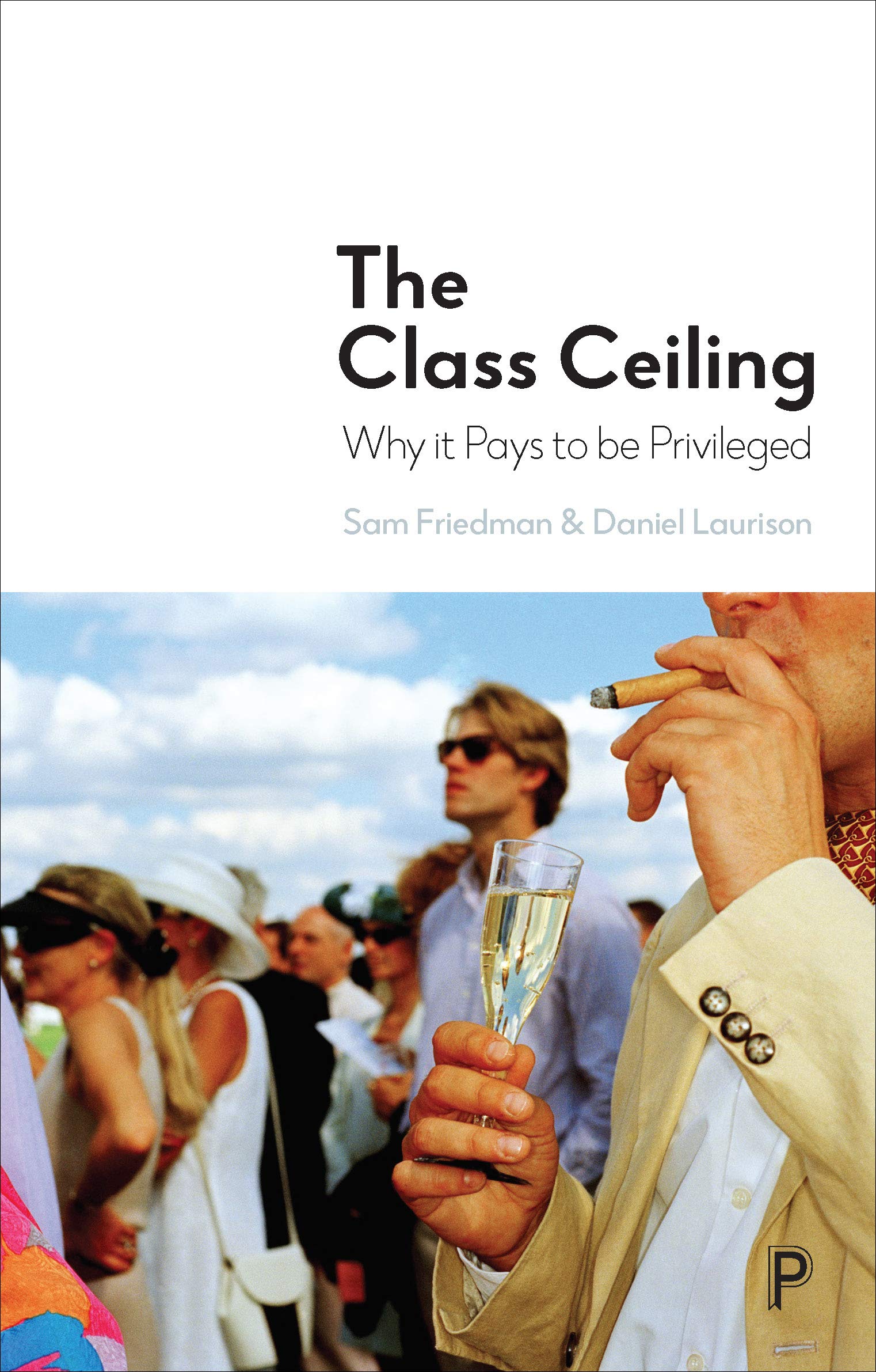 Class Ceiling | Sam Friedman, Daniel Laurison