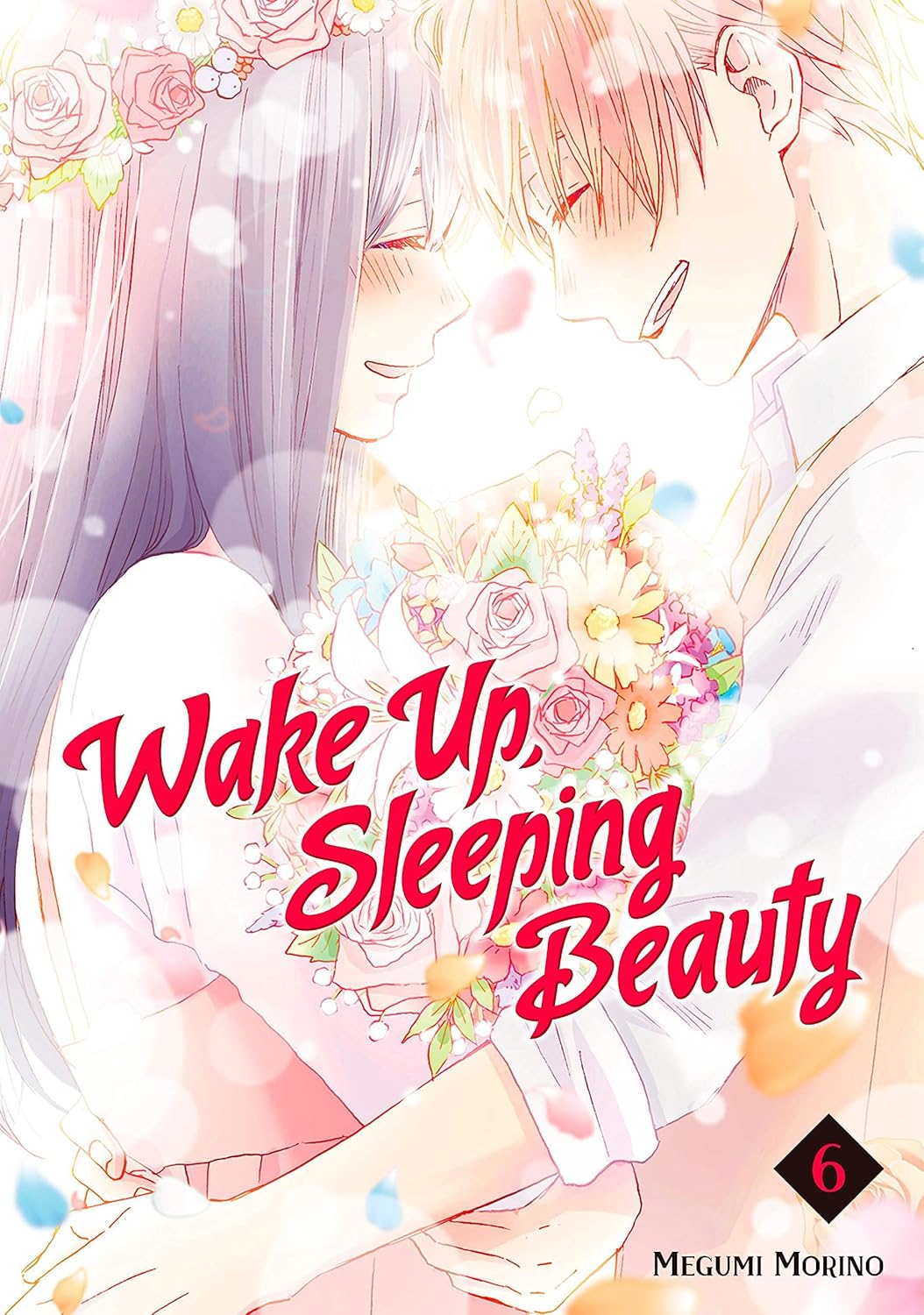 Wake Up, Sleeping Beauty - Volume 6 | Megumi Morino