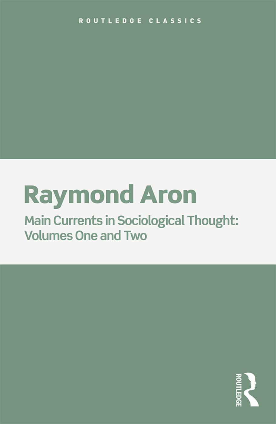 Main Currents in Sociological Thought | Raymond Aron