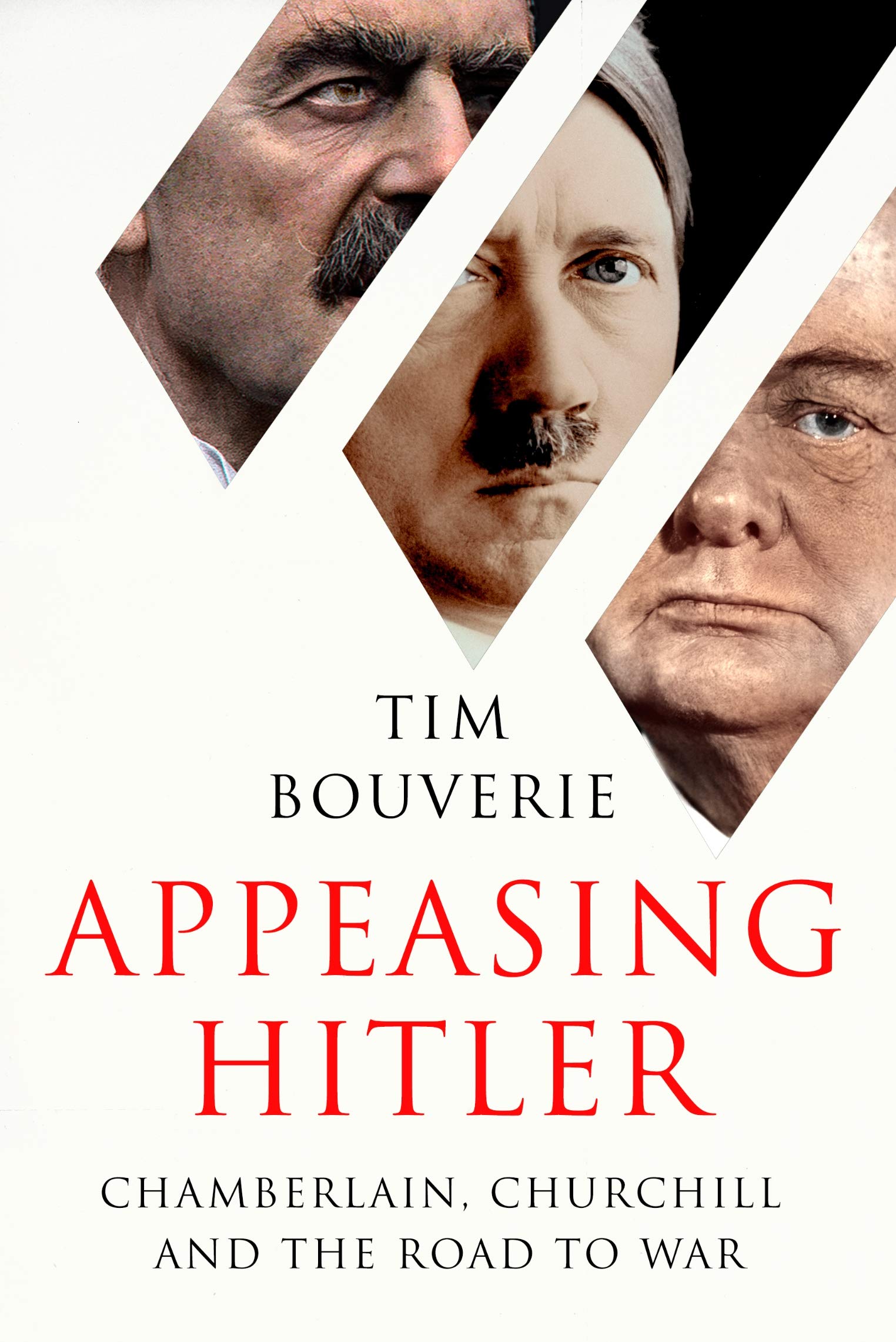 Appeasing Hitler | Tim Bouverie